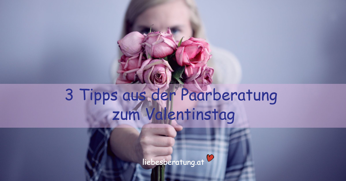 3 Tipps aus der Paarberatung zum Valentinstag