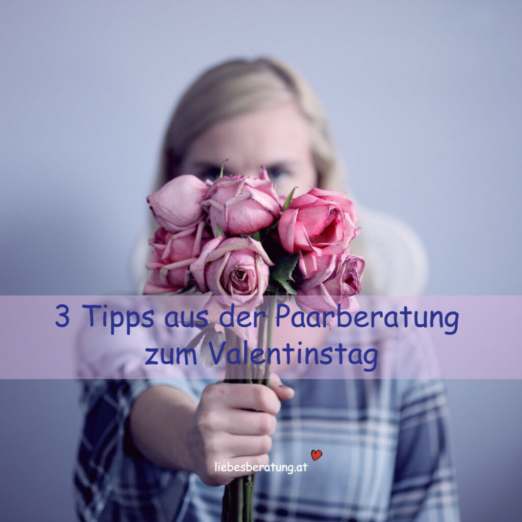 3 Tipps aus der Paarberatung zum Valentinstag